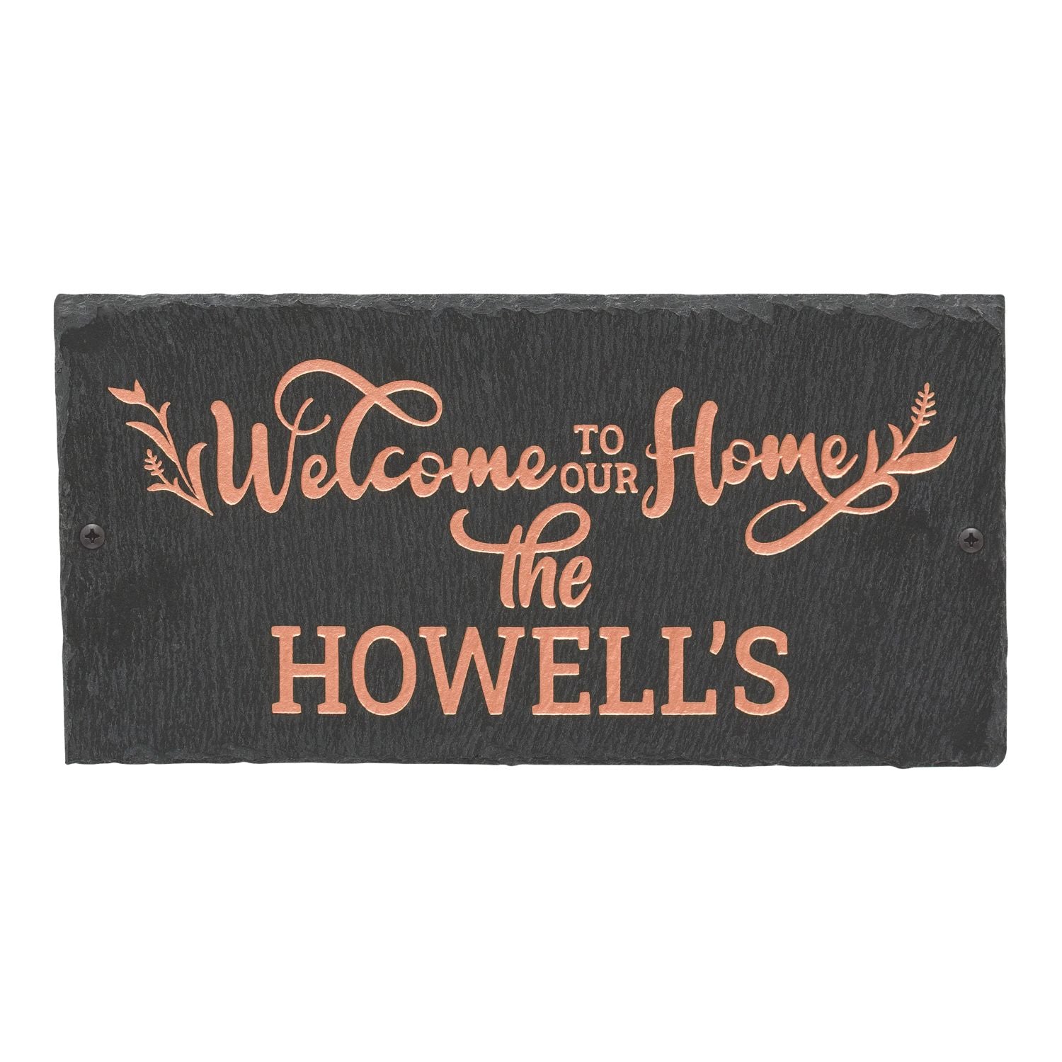Welcome to our Home 1-Line Personalized Etched Wall Slate Sign