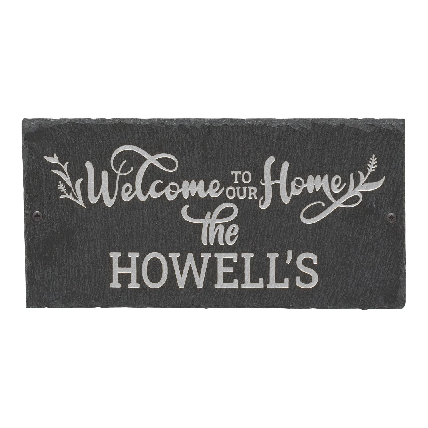 Welcome to our Home 1-Line Personalized Etched Wall Slate Sign